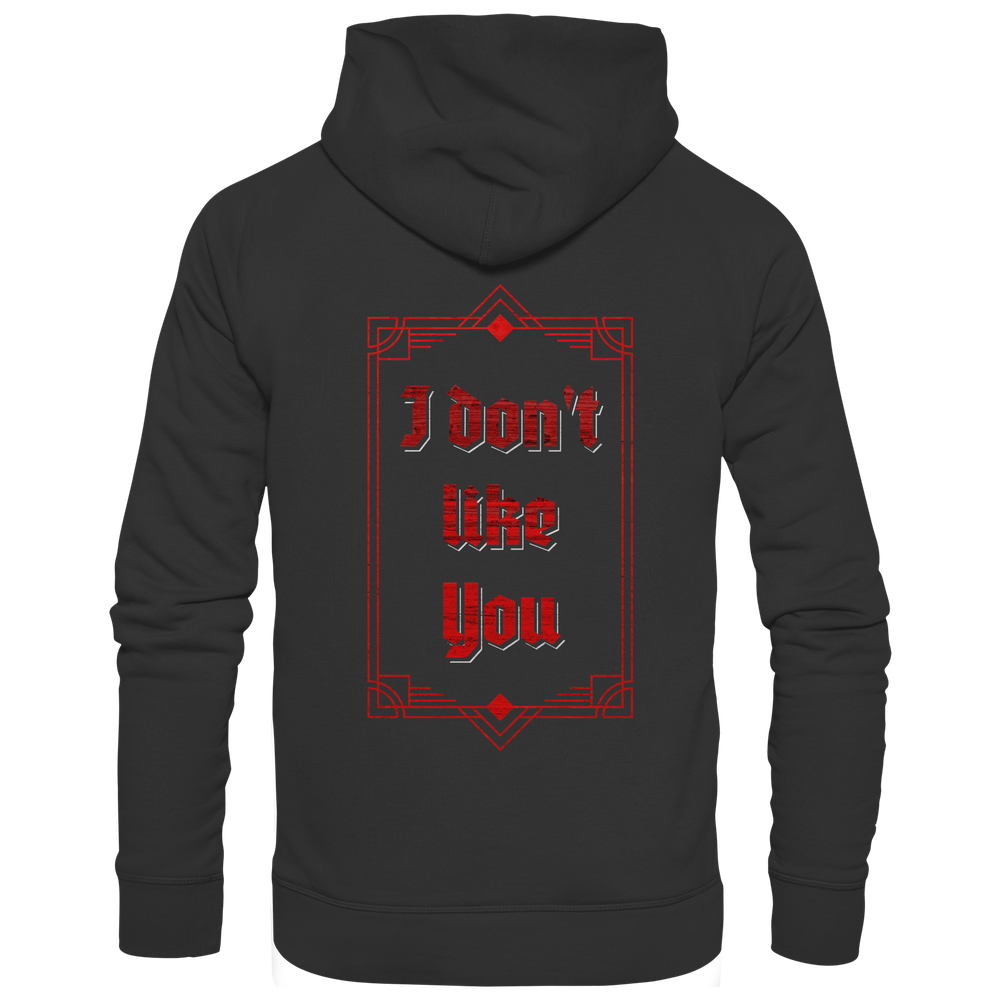 I don´t like you - Hoodie – Bild 4