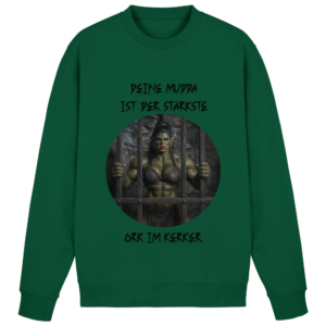 Deine Mudda - Sweatshirt