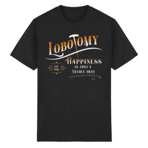 Lobotomy - T-Shirt