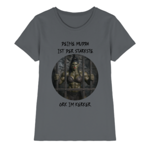 Deine Mudda - Lady Shirt