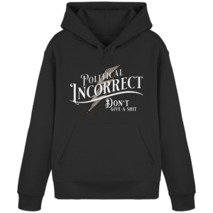 Political Incorrect - Hoodie
