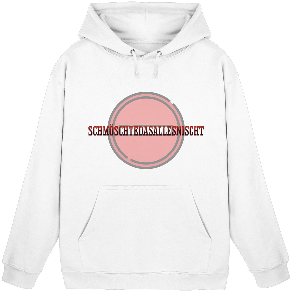 SCHMÖSCHTEDASALLESNISCHT - Hoodie